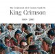 The Condensed 21st Century Guide to King Crimson (1969-2003)
